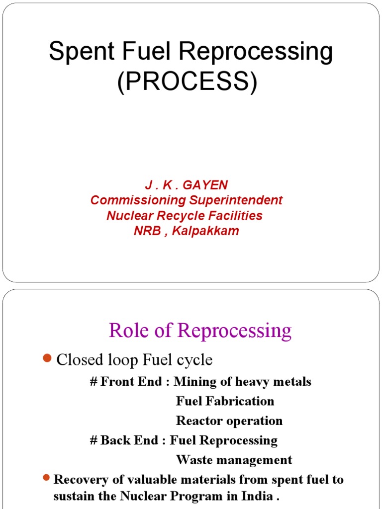 Nuclear Fuel Reprocessing in India | PDF | Spent Nuclear Fuel ...