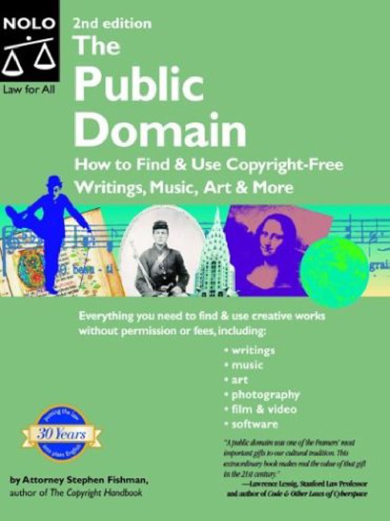The Public Domain How To Find & Use CopyrightFree Writings, Music