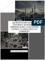 ¿Quiénes Habitarán Los Centros y Quiénes Las Periferias Del Capitalismo Global Cuando China Lo Gobierne