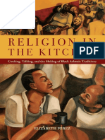 Religion in The Kitchen Cooking, Talking, and The Making of Black Atlantic Traditions