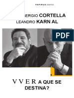 (Debates - 7 Mares) Mario Sergio Cortella, Leandro Karnal - Viver A Que Se Destina-Papirus (2020)