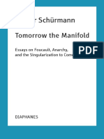 Reiner Schurmann Tomorrow The Manifold Essays On Foucault Anarchy and The Singularization To Come 5 PDF Free
