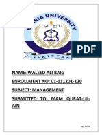 Name: Waleed Ali Baig ENROLLMENT NO: 01-111201-120 Subject: Management Submitted To: Mam Qurat-Ul-AIN