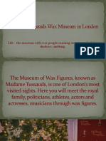 Madame Tussauds Wax Museum in London