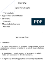 Outline: - Introduction To Signal Flow Graphs - Signal-Flow Graph Models - BD To SFG - Mason's Gain Formula