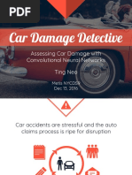 Car Damage Detective: Assessing Car Damage With Convolutional Neural Networks Ting Neo