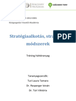 Stratégiaalkotás, Stratégiai Módszerek: ÁROP-2.2.13-2012-2012-0001 Közigazgatási Vezetői Akadémia