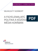 A Figyelemalapú Politika A Közösségi Média Korában: Merkovity Norbert