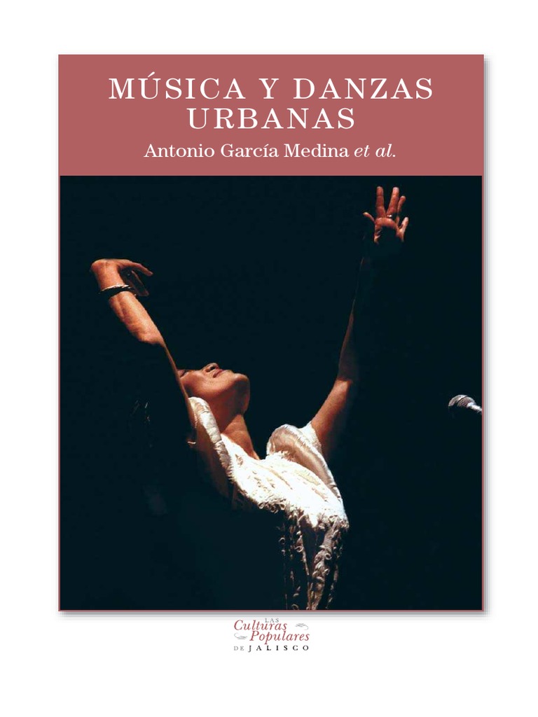 Musica y Danzas Urbanas by Antonio Garci, PDF, México