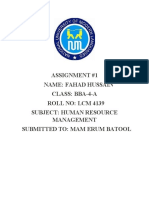 Assignment #1 Name: Fahad Hussain Class: Bba-4-A Roll No: LCM 4139 Subject: Human Resource Management Submitted To: Mam Erum Batool