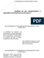 Cual Seria La Finalidad de Dar Mantenimiento y Seguridad A La Infraestructura Portuaria ?