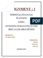 Assignment: 1: Personal Financial Planning Topic: Investing Our Saving in The Best Available Option
