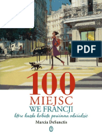 DeSanctis Marcia - 100 Miejsc We Francji, Które Każda Kobieta Powinna Odwiedzić