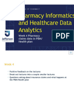 Pharmacy Informatics and Healthcare Data Analytics Week 4 Pharmacy Claims Data Update 5-14-22