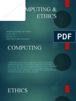 Computing & Ethics: Presentation From: Dev Mishra Class: 9 D Roll No: 16 Submitted To Mrs. Aakanksha