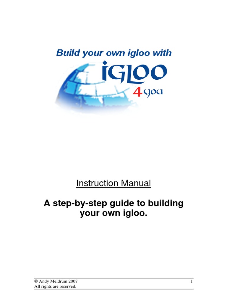 A StepByStep Guide To Building Your Own Igloo. Instruction Manual