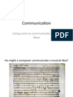 Communication: Using Score To Communicate Musical Ideas
