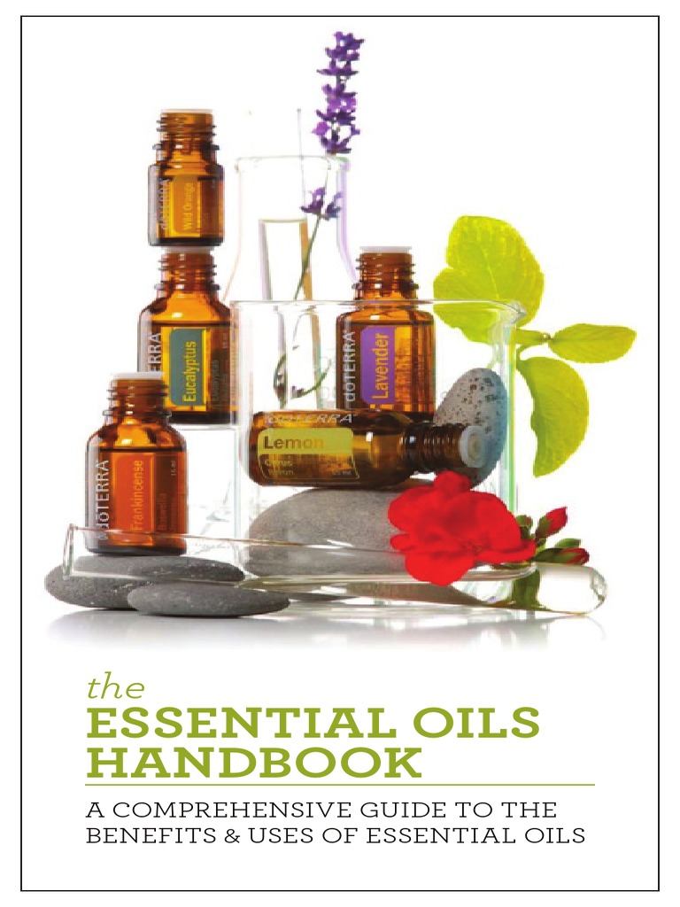 Essential Oils Handbook A Comprehensive Guide To The Benefits & Uses