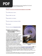 Como funciona a Ressonância Nuclear Magnética Funcional