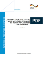 Desarrollo DEL GAS LUT ITA (Shale Gas) Y SU Impacto EN EL Mercado Energét ICO DE MÉX Ico: Reflex Iones para Centroamér ICA