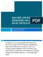 Salvar Los Bosques Requiere Un Cambio en El Estilo de Vida