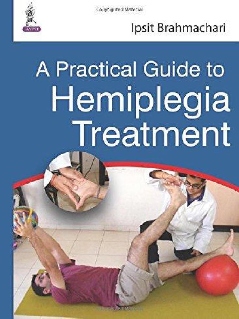 A Practical Guide To Hemiplegia Treatment | PDF | Anatomical Terms Of ...
