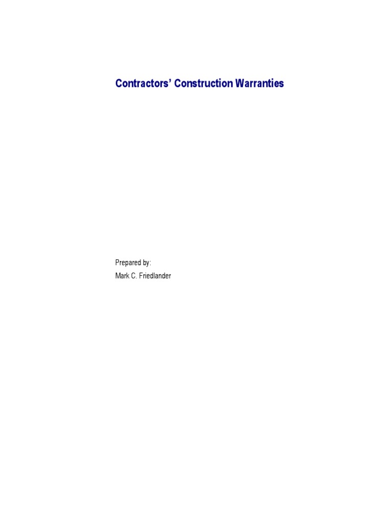 Contractors' Construction Warranties Prepared By Mark C. Friedlander