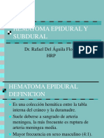 Hematoma Epidural Y Subdural: Dr. Rafael Del Águila Flores HRP