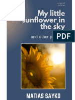 My Little Sunflower in The Sky and Other Poems. MATIAS SAYKO