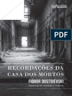 DOSTOIÈSVSKI, Fiódor. Recordações da casa dos mortos. 3ª Ed. SP, Nova Alexandria, 2015