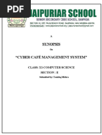 Synopsis "Cyber Café Management System": Class: Xi-Computer Science Section: E