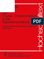 Die Fourier-Transformation in Der Signalverarbeitung Kontinuierliche Und Diskrete Verfahren Der Praxis Dr.-ing. Dietmar Achilles 1978