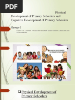 Physical Development of Primary Schoolers and Cognitive Development of Primary Schoolers Group 6