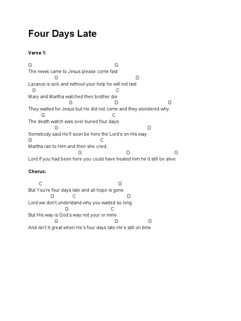 Four days late verse 1