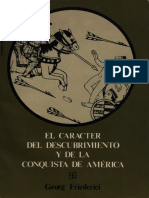 Georg Friederici - El Carácter Del Descubrimiento y de La Conquista de América