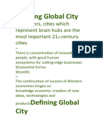 Defining Global City: - To Others, Cities Which Represent Brain Hubs Are The Most Important 21 Century Cities