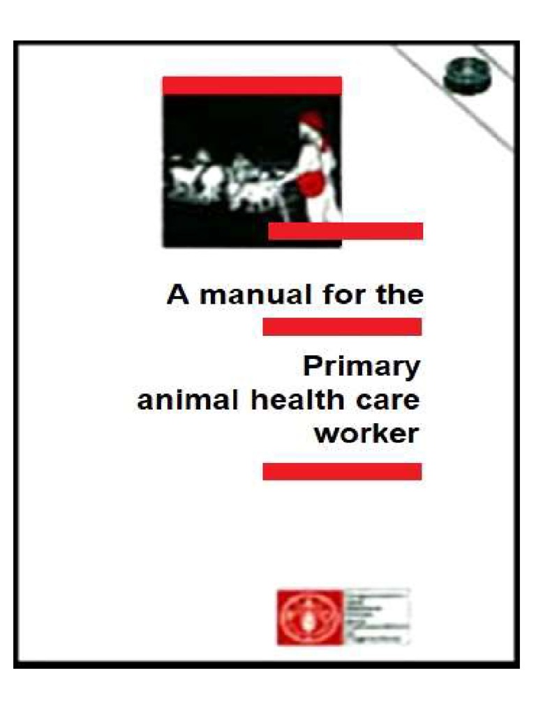 A Manual For The Primary Animal Health Care Worker PDF Human Body