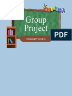 Group Project: Presented by Group A