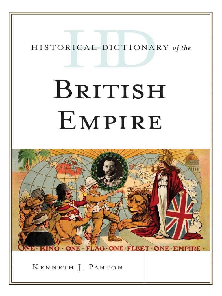 Historical Dictionary of The British Empire PDF British Empire