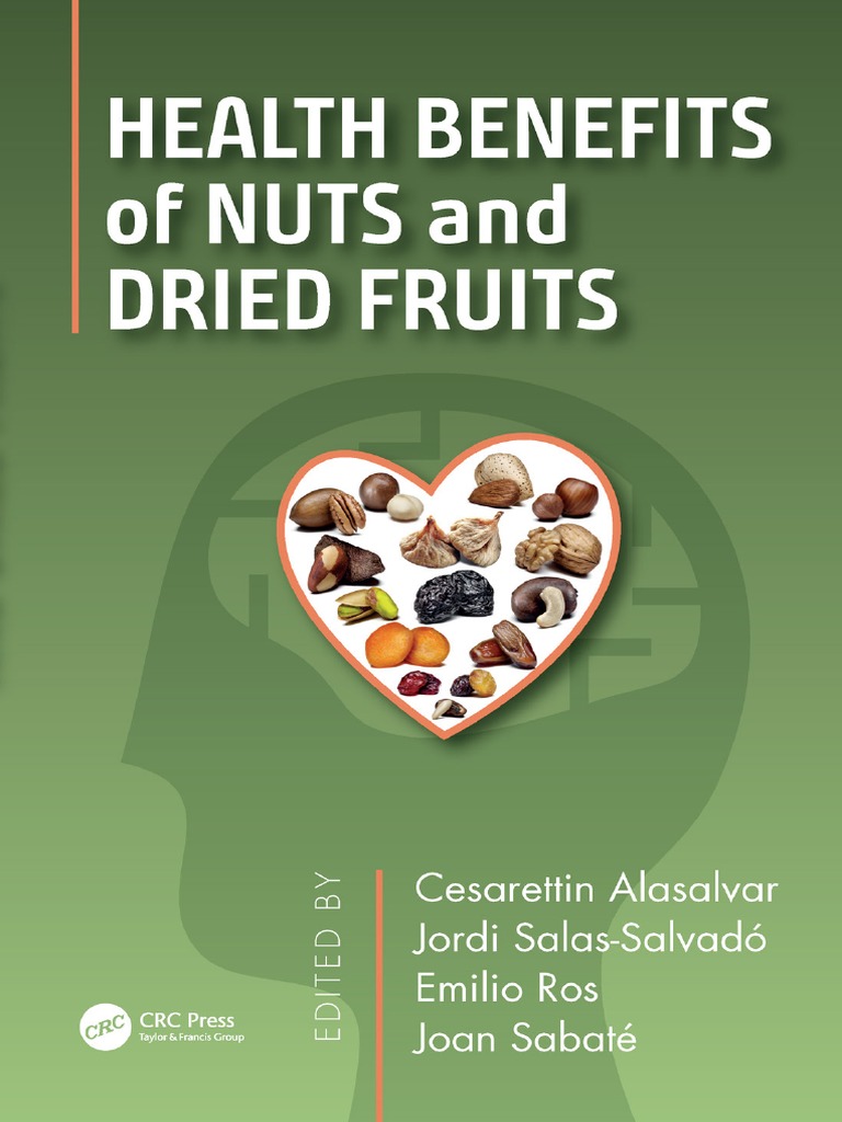 Health_Benefits_Of_Nuts_And_Dried_Fruits[1] PDF Nut (Fruit
