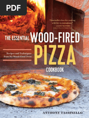 The essential wood fired pizza cookbook _ recipes and techniques from my wood-fired oven ( PDFDrive )