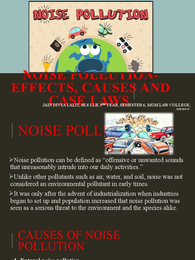 Noise PollutionEffects, Causes and Case Laws Jain Divya Lalit, Bls
