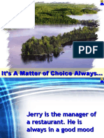 Jerry's inspiring choice to stay positive