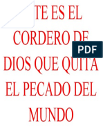 Este Es El Cordero de Dios Que Quita El Pecado Del Mundo