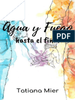 Agua y Fuego - Hasta El Final - Tatiana Mier