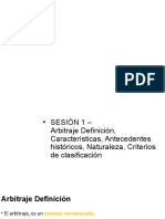 01 PRIMERA SEMANA Arbitraje Definición, Características, Antecedentes Históricos, Naturaleza, Criterios de Clasificación