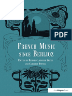 French Music Since Berlioz (Richard Langham Smith (Editor) Etc.)