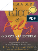 Si Desea Ser Rico y Feliz No Vaya A La Escuela - Robert T. Kiyosaki