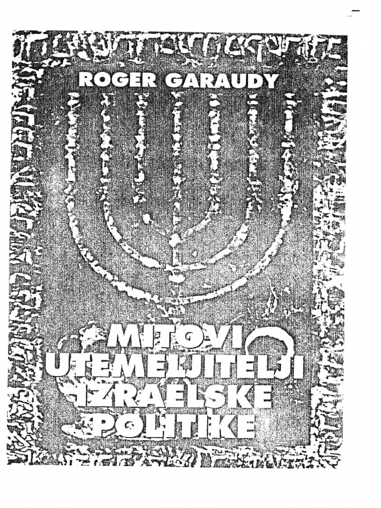 Garaudy, MITOVI UTEMELJITELJI IZRAELSKE POLITIKE | PDF