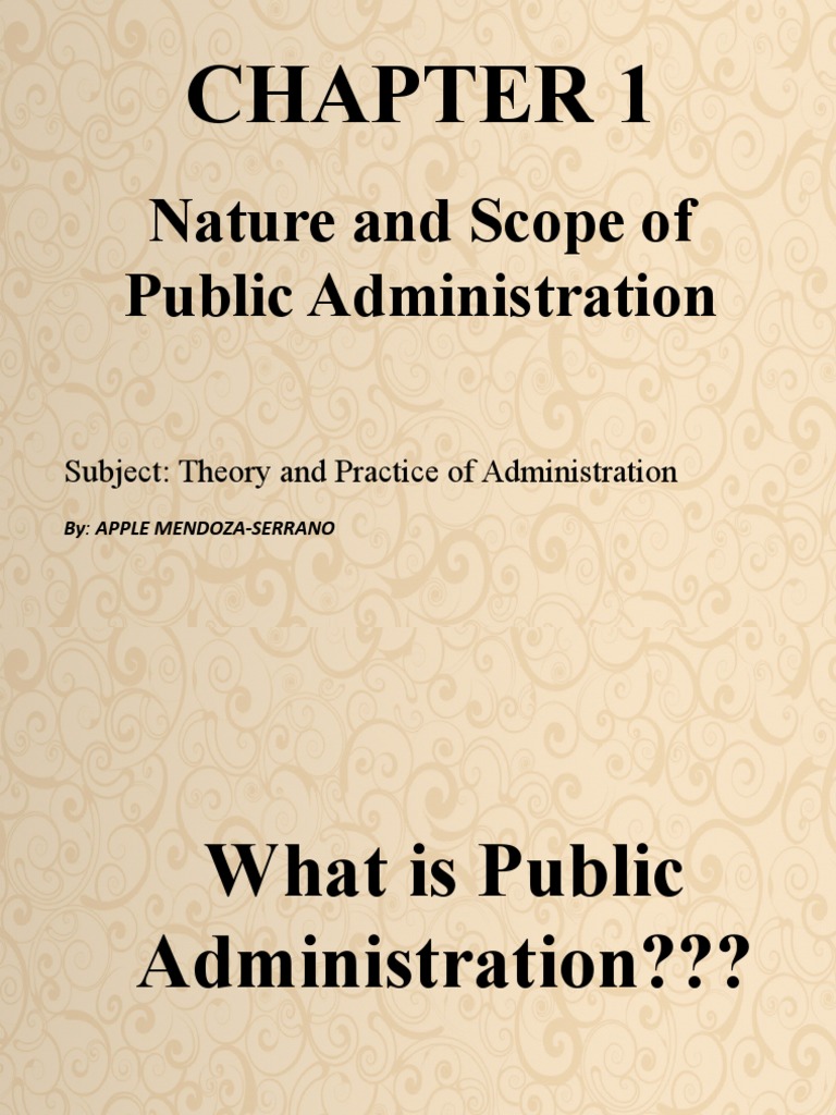 Nature and Scope of Public Administration PDF Public Administration